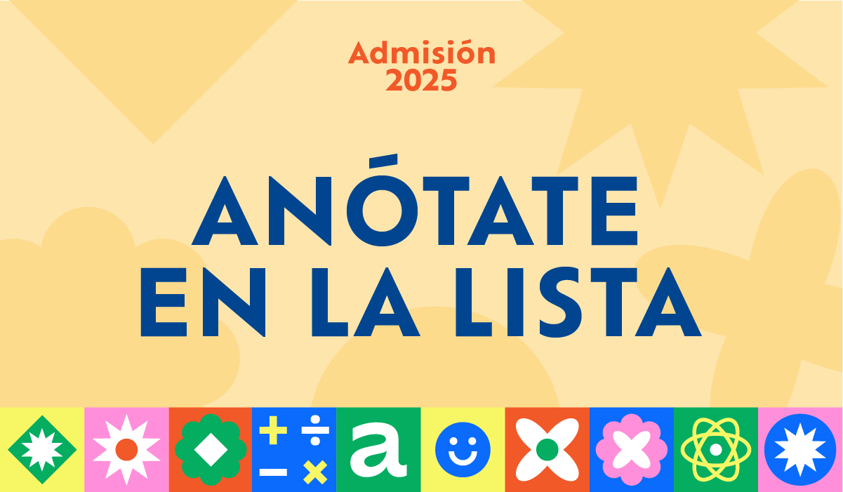 Admisión 2025: Anótate en la lista